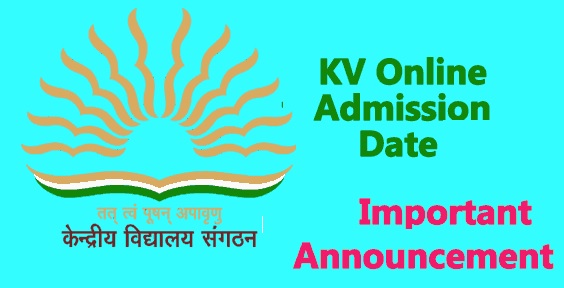 KVS Admission Date 2024-25 [kvsonlineadmission.kvs.gov.in] - KV Admission Schedule